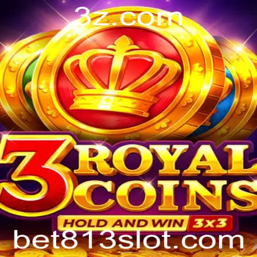 Descubra o Fascinante Universo do Jogo 3RoyalCoins com a Estratégia Bet813