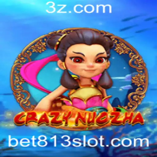 CrazyNuoZha: Explorando o Fascinante Mundo do Jogo com bet813